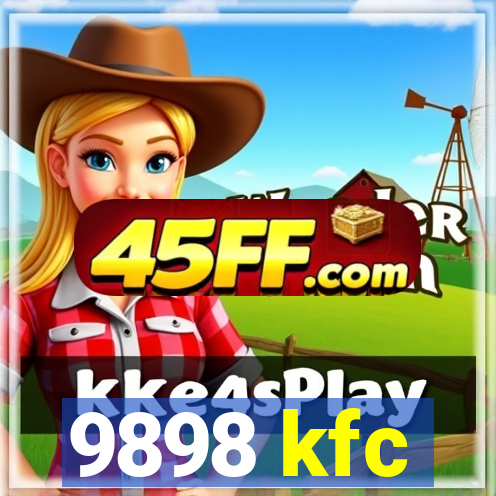 9898 kfc